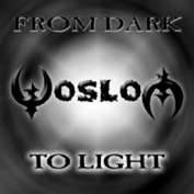 Woslom : From Dark to Light